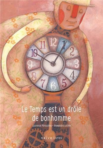 Le temps est un drôle de bonhomme