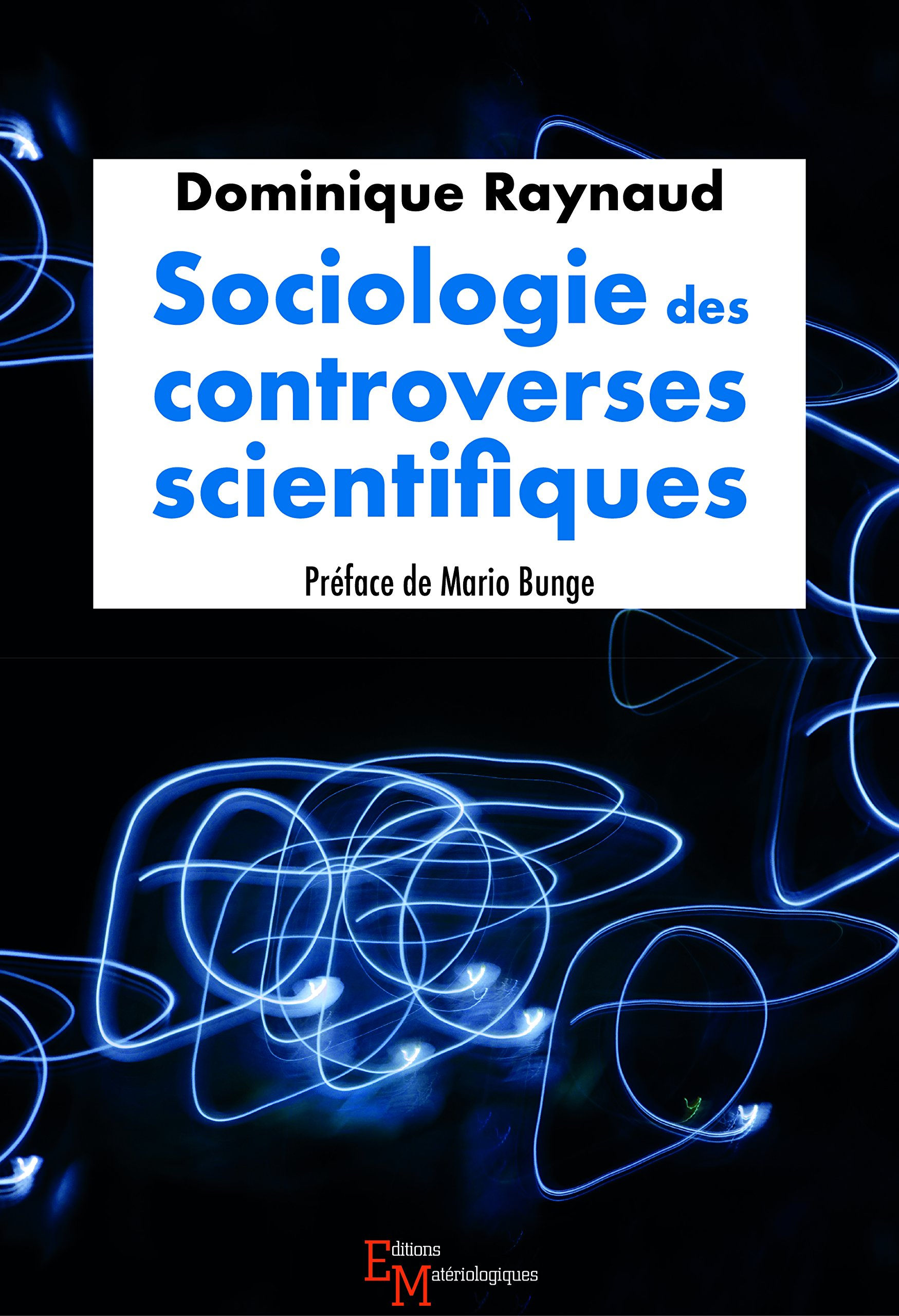 Sociologie des controverses scientifiques
