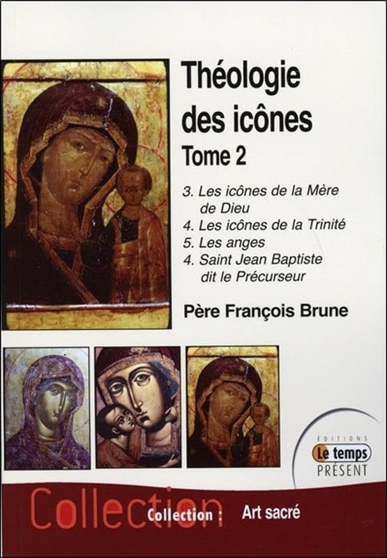 Théologie des icônes. Vol. 2