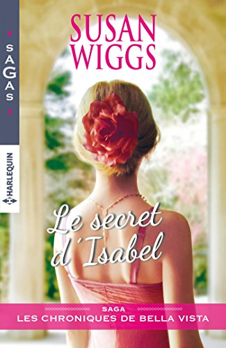 Le secret d'Isabel : les chroniques de Bella Vista