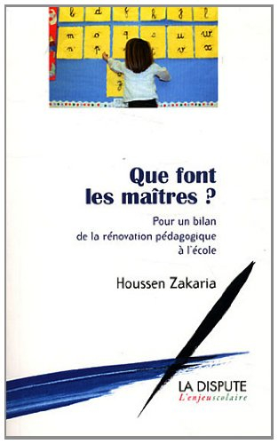 Que font les maîtres ? : pour un bilan de la rénovation pédagogique à l'école