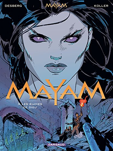Mayam. Vol. 3. Les ruines de Dieu