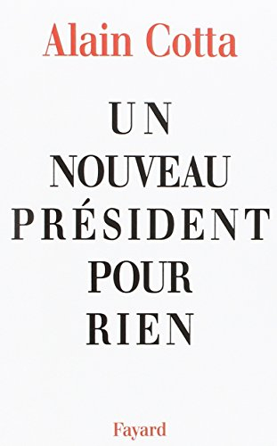 Un Nouveau Président pour rien
