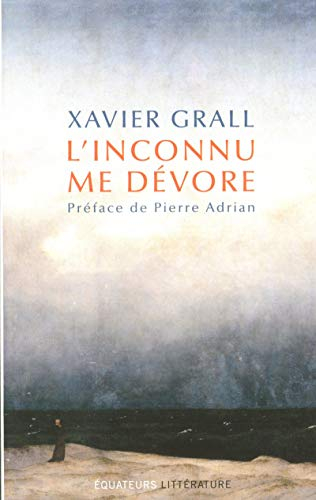 L'inconnu me dévore