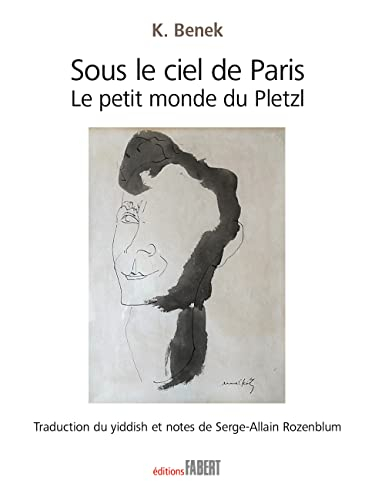 Sous le ciel de Paris : le petit monde du Pletzl