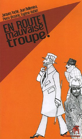 En route, mauvaise troupe