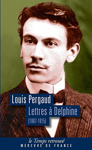 Lettres à Delphine : correspondance, 1907-1915