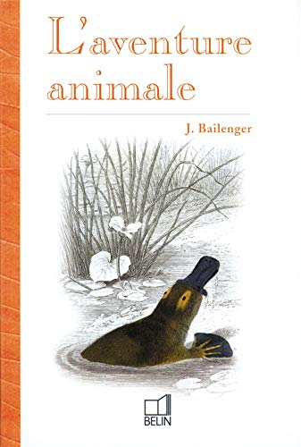L'aventure animale : les orientations évolutives