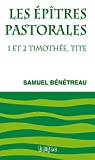 Les Épitres pastorales 1 et 2 timothée, tite