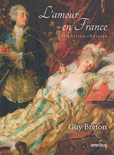 L'amour en France : histoires choisies