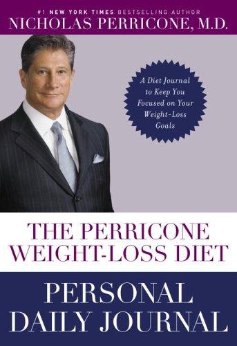 the perricone weight-loss diet personal daily journal: a diet journal to keep you focused on your we