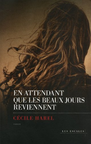 En attendant que les beaux jours reviennent