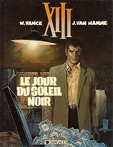 xiii le jour du soleil noir