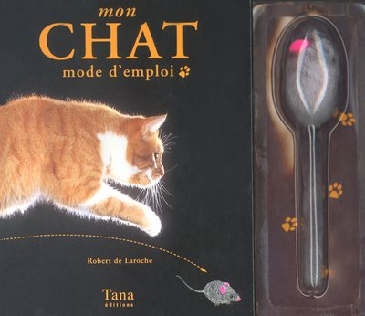 Mon chat : mode d'emploi