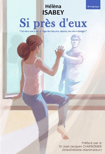 si près d'eux