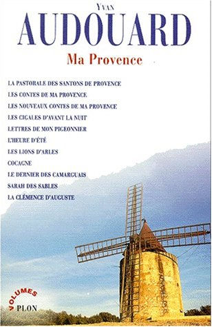 Ma Provence : romans et contes