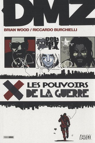 DMZ. Vol. 7. Les pouvoirs de la guerre