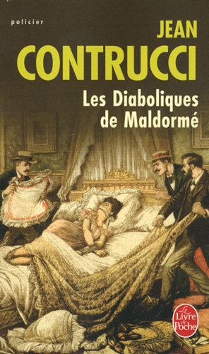 Les nouveaux mystères de Marseille. Les diaboliques de Maldormé