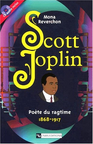 Scott Joplin : poète du ragtime, 1868-1917