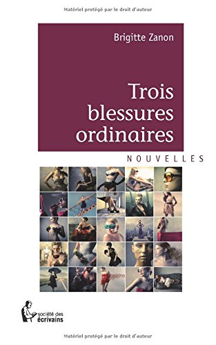 trois blessures ordinaires