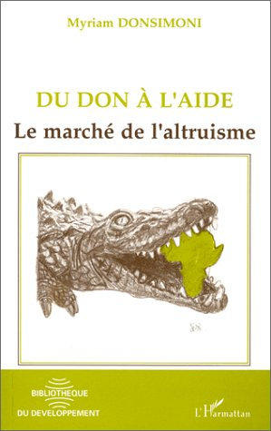 du don à l'aide : le marché de l'altruisme