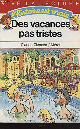 Des vacances pas tristes