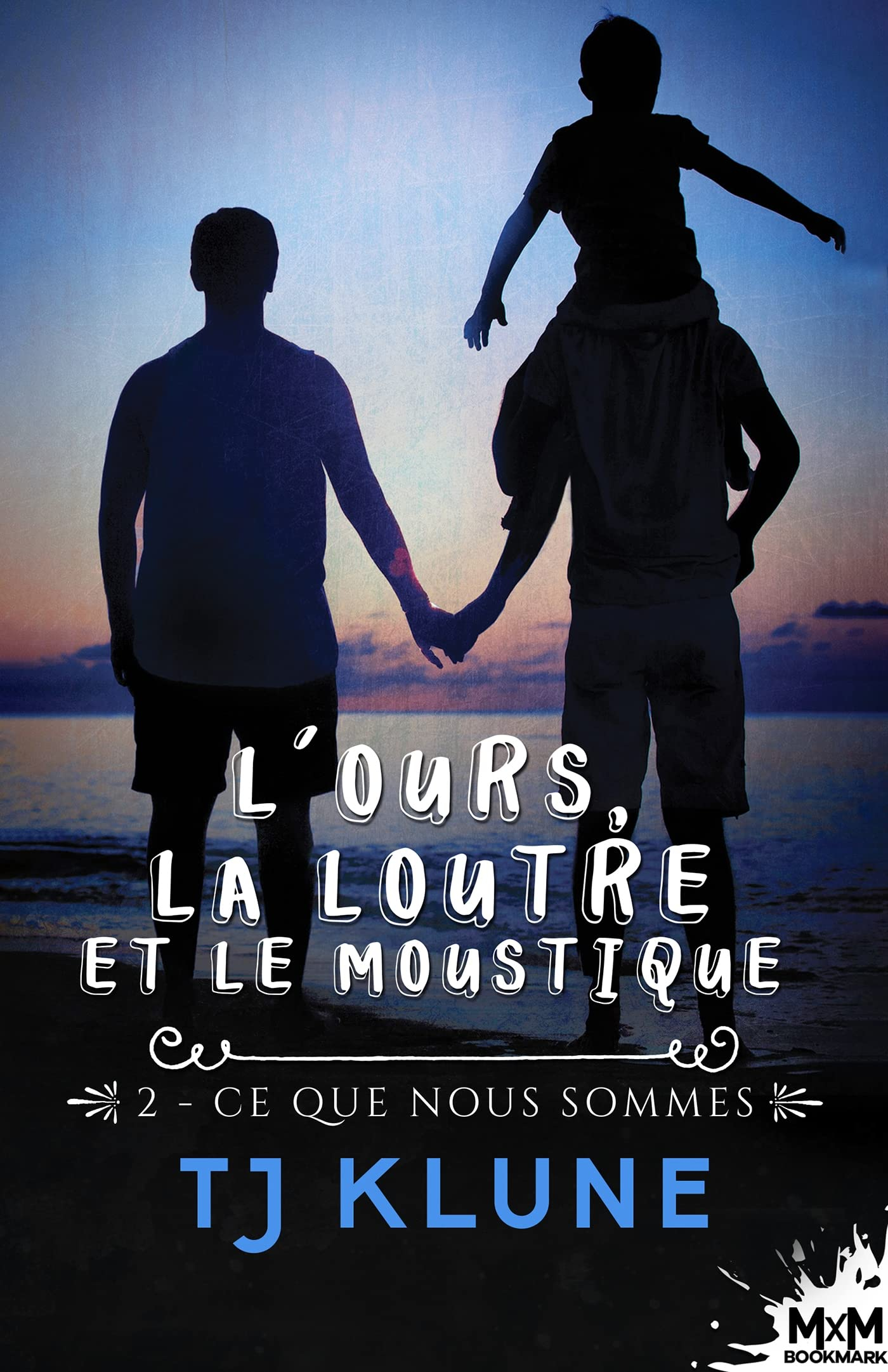 Ce que nous sommes : L'ours, la loutre et le moustique, T2