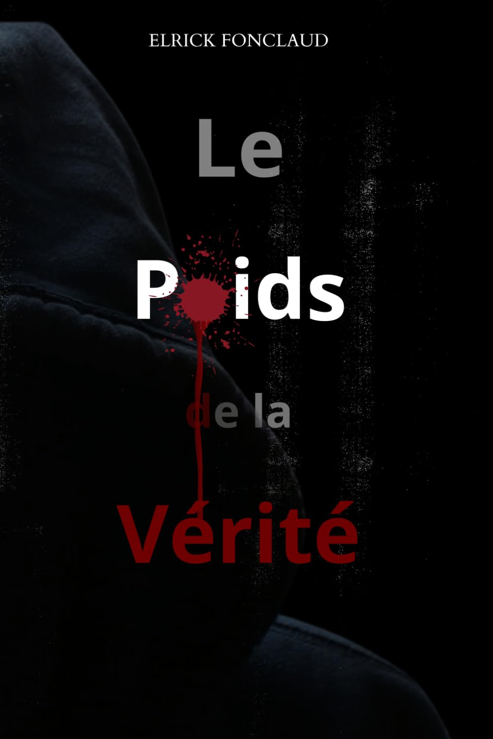 Le poids de la vérité