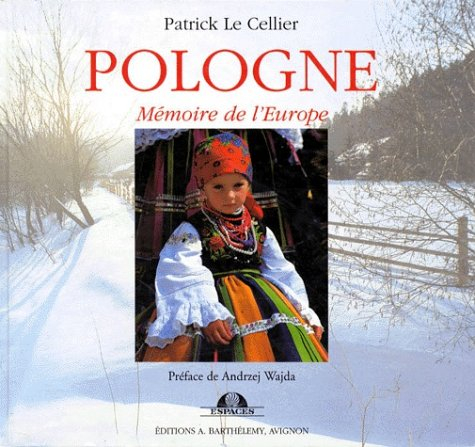 Pologne, mémoire de l'Europe