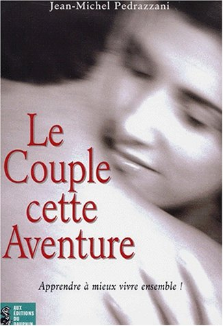 le couple, cette aventure