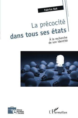 La précocité dans tous ses états : à la recherche de son identité