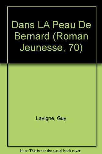 Dans la peau de Bernard