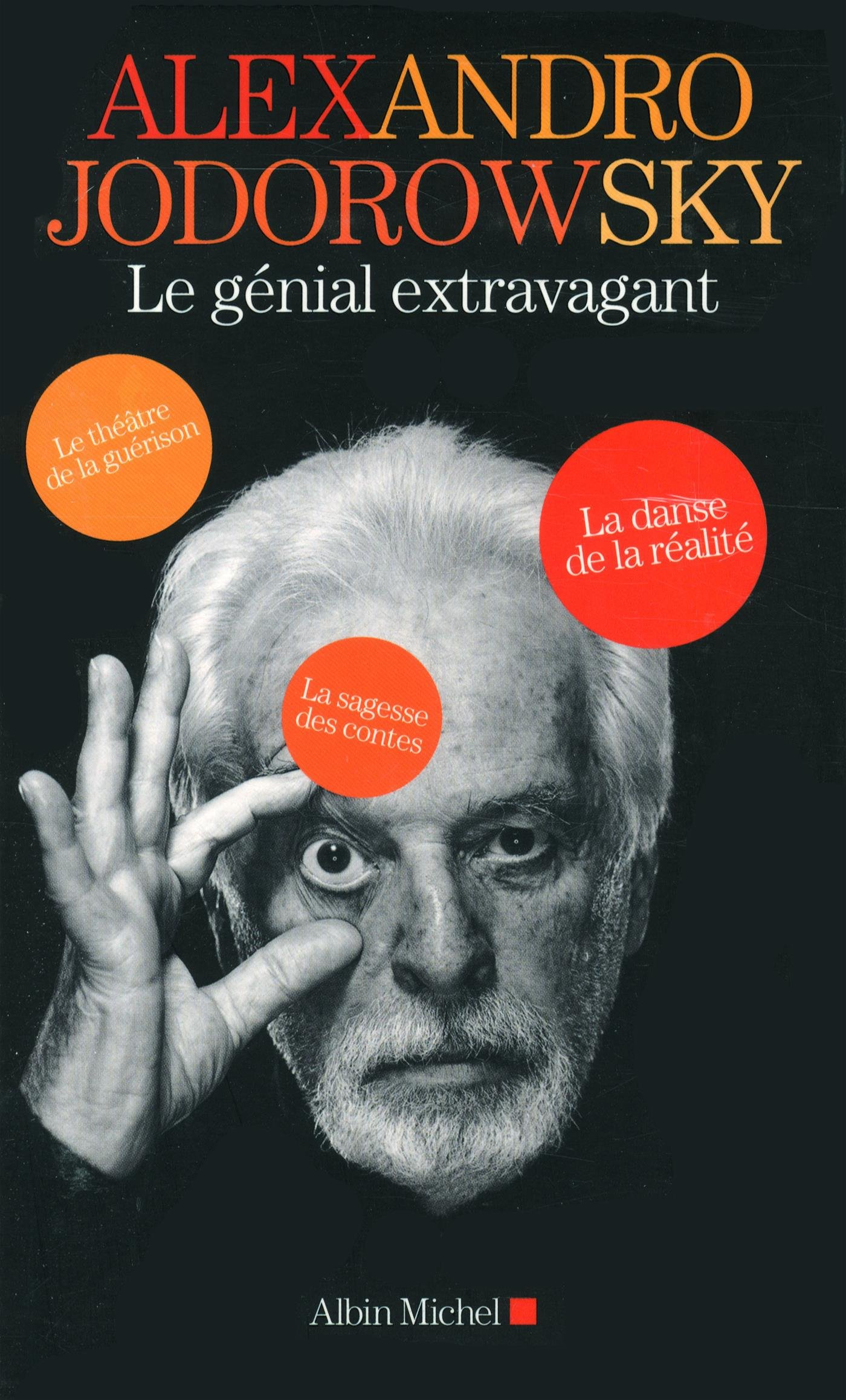 Alexandro Jodorowsky, le génial extravagant