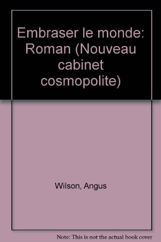 Embraser le monde