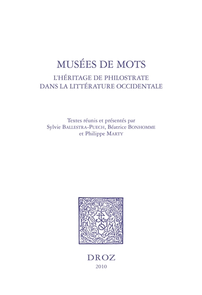 Musées de mots : L'héritage de Philostrate dans la littérature occidentale