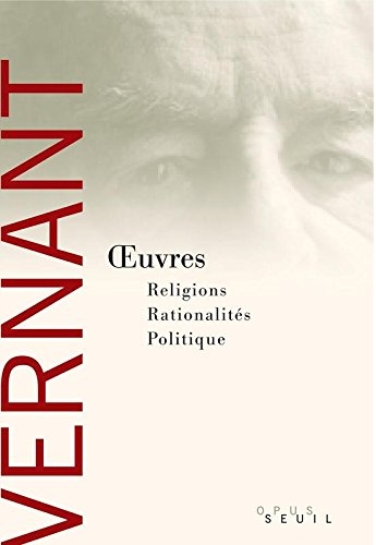 Oeuvres : religions, rationalités, politique