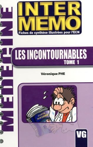 Les questions incontournables : ECN : fiches de synthèse illustrées. Vol. 1