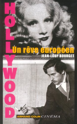 Hollywood, un rêve européen