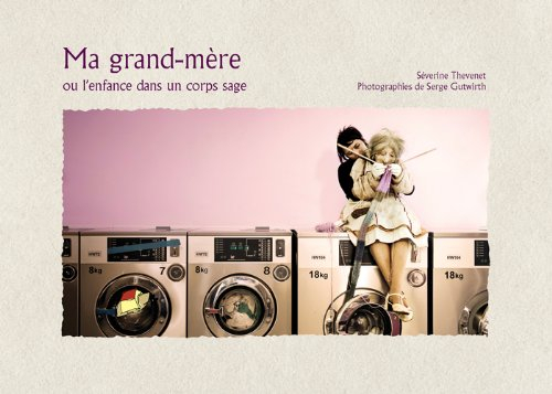 Ma grand-mère ou L'enfance dans un corps sage