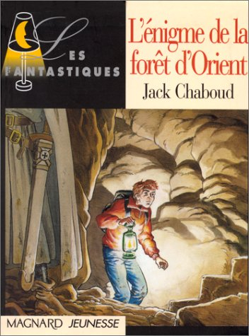 L'énigme de la forêt d'Orient