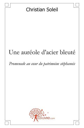 Une auréole d'acier bleuté