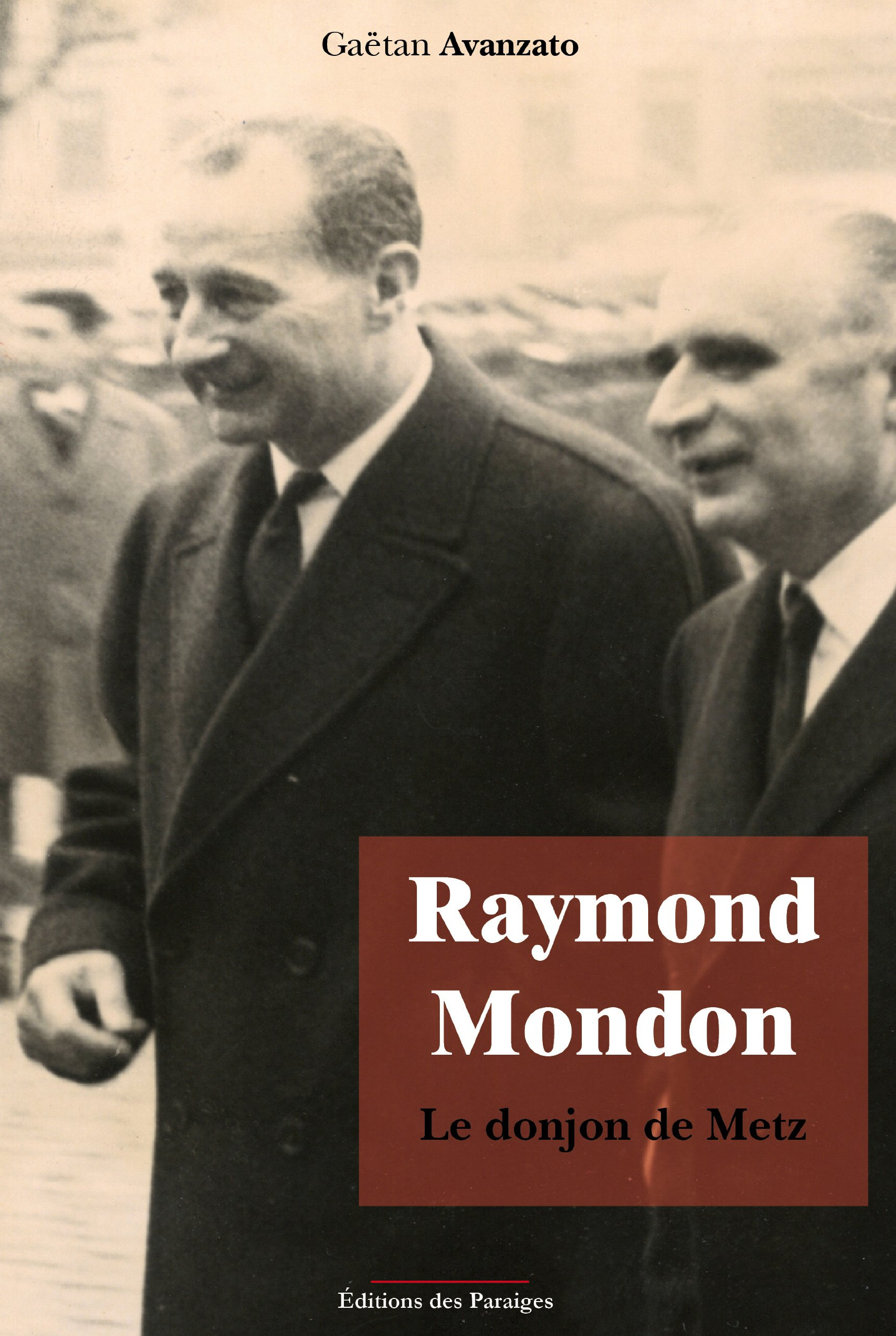 Raymond Mondon. Le donjon de Metz