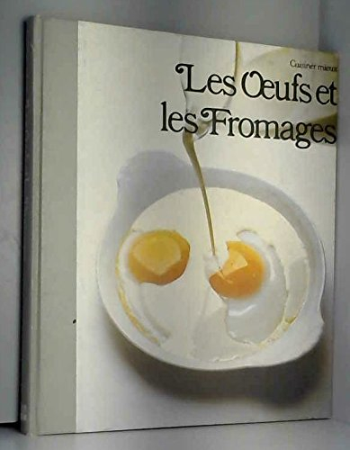 les oeufs et les fromages