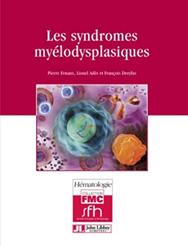 Les syndromes myélodysplasiques de l'adulte