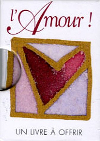 L'amour ! : un livre cadeau Helen Exley