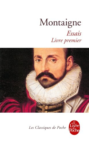 montaigne - essais, livre premier