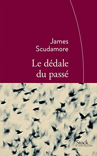Le dédale du passé