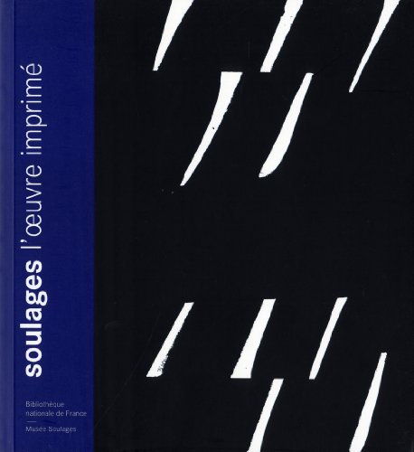 Soulages : l'oeuvre imprimé