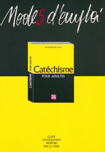 Modes d'emploi du catéchisme pour adultes