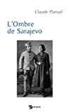 L'Ombre de Sarajevo